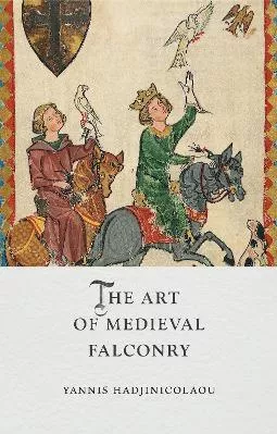 The Art Of Medieval Falconry