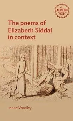 The Poems Of Elizabeth Siddal In Context