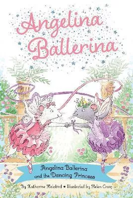 Angelina Ballerina And The Dancing Princess