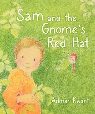 Sam And The Gnome's Red Hat