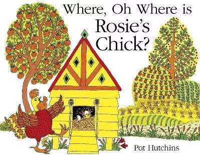 Where Oh Where Is Rosie's Chick?
