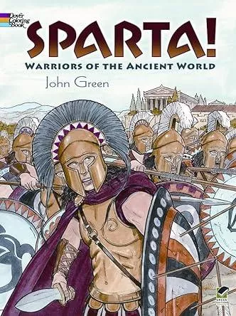 Sparta! Coloring Book: Warriors of the Ancient World