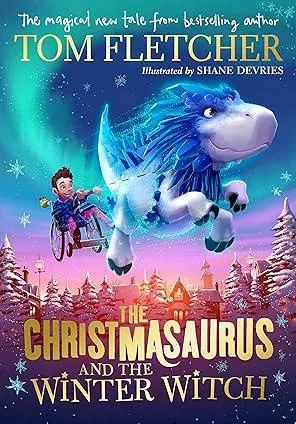 The Christmasaurus and the Winter Witch