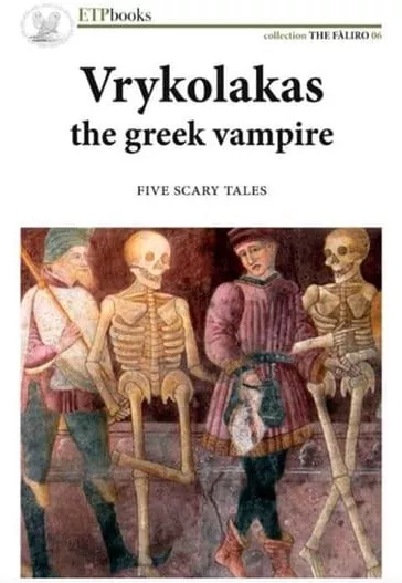 Vrykolakas The Greek Vampire