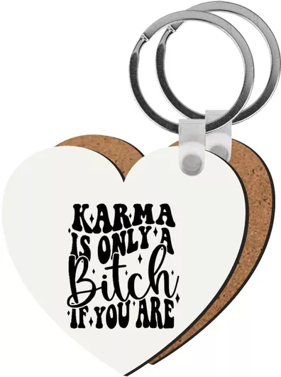Μπρελόκ Karma Is Only A Bitch If You Are Ξύλινο Καρδιά Mdf Λευκό/Μαύρο