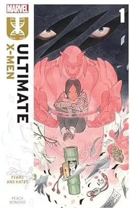 Ultimate X-Men by Peach Momoko Vol. 1: Fears and Hates