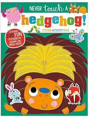Never Touch A Hedgehog! Sticker Activity Book
