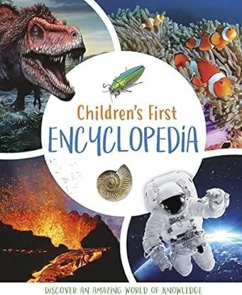 Children’s First Encyclopedia: Discover an Amazing World of Knowledge