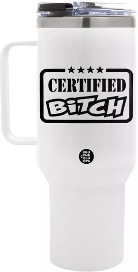 Ποτήρι Θερμός Certified Bitch Mega Tumbler με Καπάκι Διπλού Τοιχώματος 1.2lt Λευκό