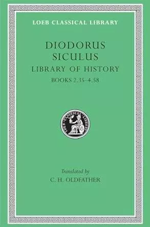 Diodorus Siculus: Library of History Volume II Books 2.35-4.58