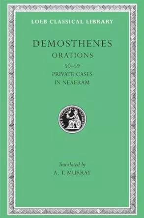 Orations, Volume VI: Orations 50-59: Private Cases In Neaeram