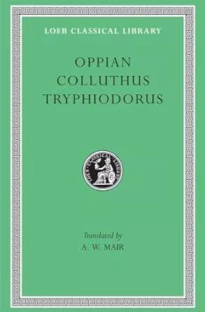 Oppian / Colluthus / Tryphiodorus