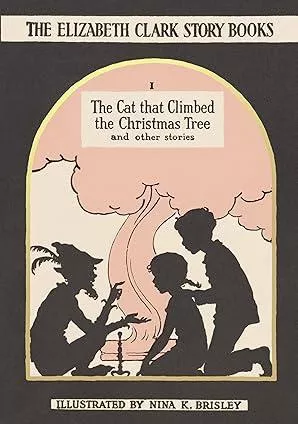 The Cat that Climbed the Christmas Tree and Other Stories