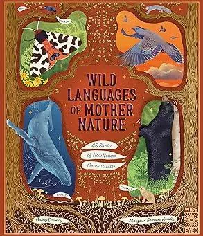 Wild Languages of Mother Nature