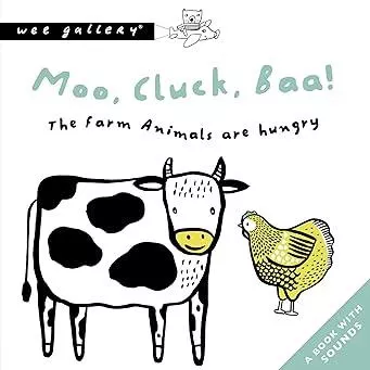 Moo Cluck Baa! The Farm Animals Are Hungry