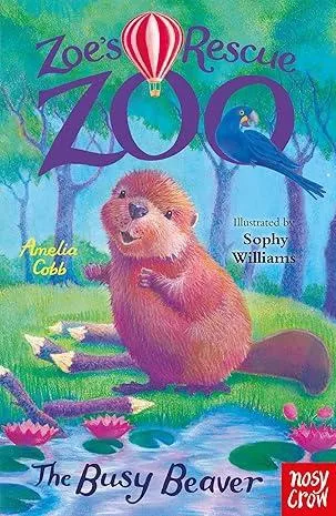 Zoe’s Rescue Zoo: The Busy Beaver