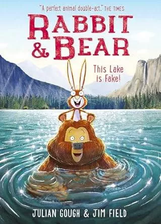 Rabbit and Bear: This Lake is Fake! Book 6