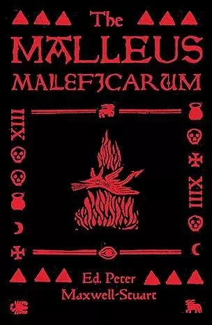 The Malleus Maleficarum