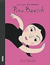 Little People Big Dreams: Pina Bausch