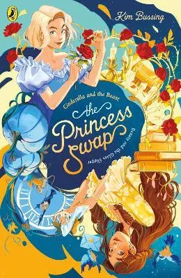 The Princess Swap 1: Cinderella and the Beast or Beauty and the Glass