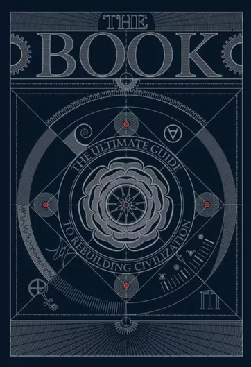 The Book:The Ultimate Guide to Rebuilding a Civilization