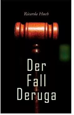 Der Fall Deruga
