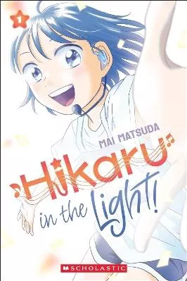 Hikaru in the Light!