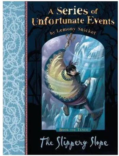 A Series of Unfortunate Events, 10: The Slippery Slope