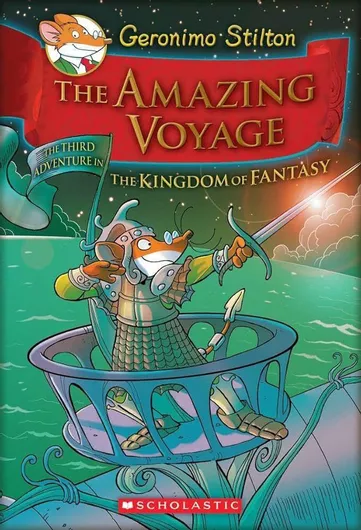 Geronimo Stilton and the Kingdom of Fantasy, 3: The Amazing Voyage
