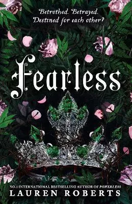 Fearless: The Epic Conclusion To The Trilogy Taking The World By Storm!: Volume 3 Lauren Roberts Simon & Schuster Ltd 0408