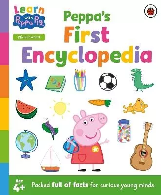 Learn wWithith Peppa: Peppa’s First Encyclopedia