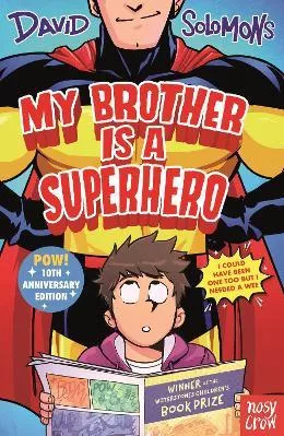 My Brother Is a Superhero: 10th Anniversary Edition