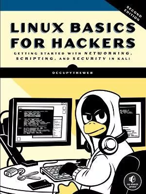 Linux Basics for Hackers 2nd Edition