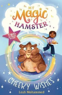 My Magic Hamster: Cheeky Wishes Book 1