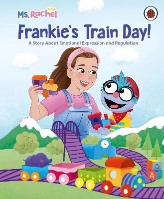 Ms Rachel: Frankie’s Train Day!