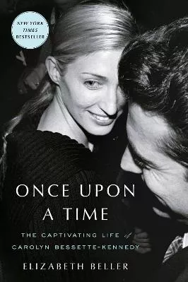 Once Upon a Time: The Captivating Life of Carolyn Bessette-Kennedy