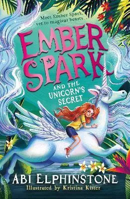 Ember Spark and the Unicorn’s Secret Volume 3