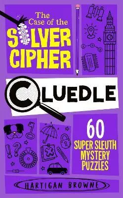 Cluedle: 60 Super Sleuth Mystery Puzzles