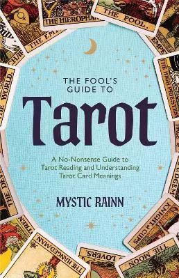 The Fool’s Guide to Tarot