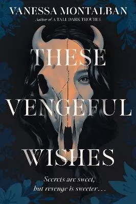 These Vengeful Wishes