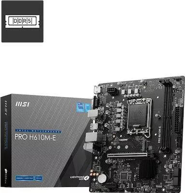 Motherboard MSI PRO H610M-E  Micro ATX με Intel 1700 Socket