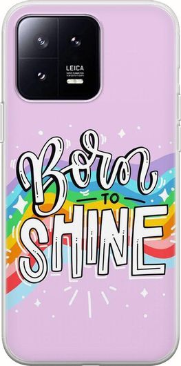 Θήκη Κινητού Back Cover για Xiaomi 13 - Flexible TPU - Born To Shine