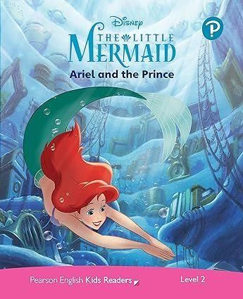 Pearson English Kids Readers 2: The Little Mermaid Ariel and the Prince