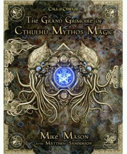 The Grand Grimoire of Cthulhu Mythos Magic