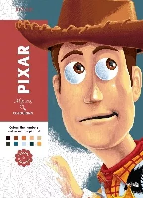 Mystery Colouring Pixar Reveal Iconic Disney Characters Colour By Number Jerémy Mariez Hachette Heroes